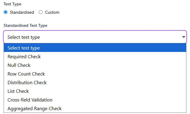 Add test form with the standardised test type list open: required, null, row count, distribution, list, cross-field and aggregated range checks